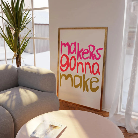 Affiche en toile moderne MAKERS GONNA MAKE