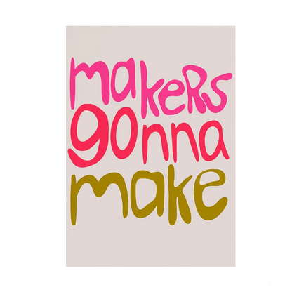Affiche en toile moderne MAKERS GONNA MAKE