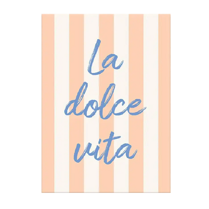 Affiche en toile DOLCE VITA & CIAO BELLA